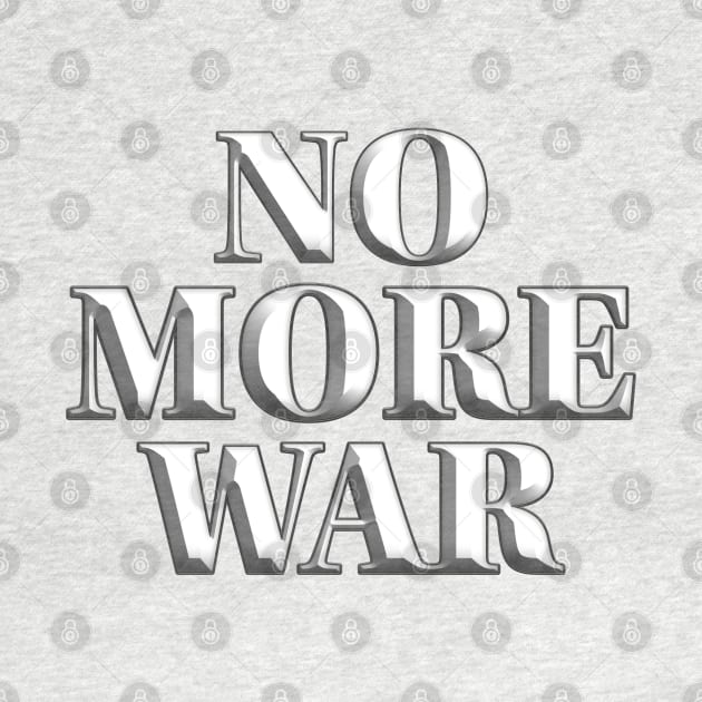 No More War 2 by LahayCreative2017